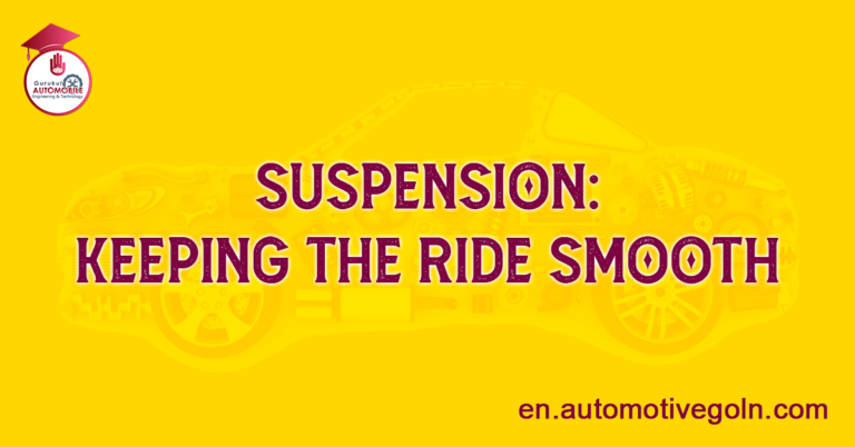 Suspension: Keeping the Ride Smooth