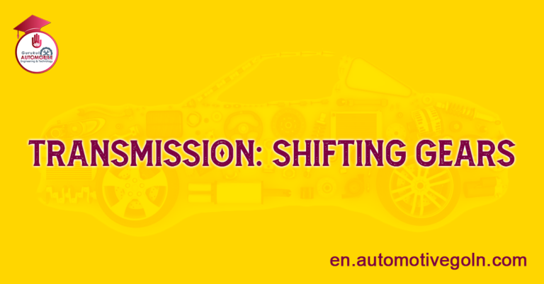 Transmission: Shifting Gears