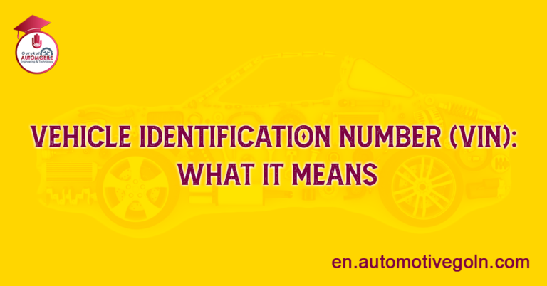 Vehicle Identification Number (VIN) What It Means