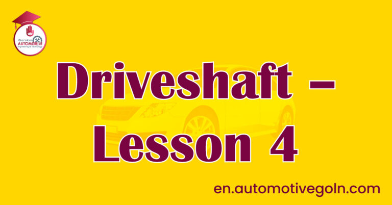 Driveshaft - Lesson 4